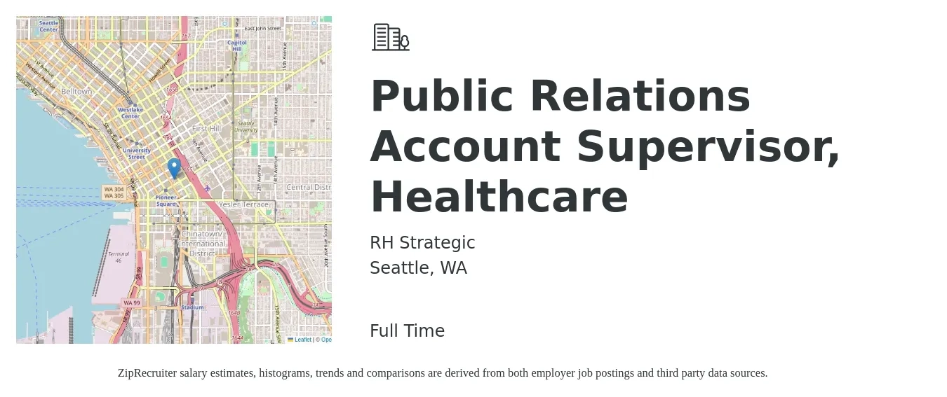 RH Strategic job posting for a Public Relations Account Supervisor, Healthcare in Seattle, WA with a salary of $90,000 to $110,000 Yearly with a map of Seattle location.