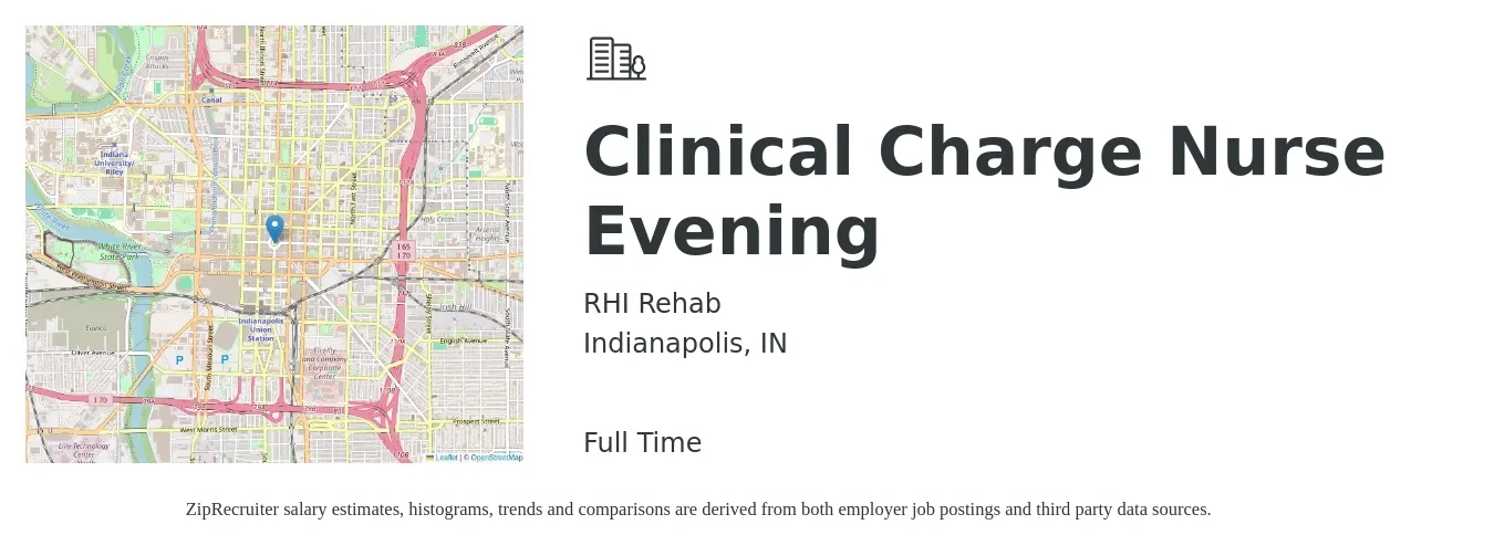 RHI Rehab job posting for a Clinical Charge Nurse Evening in Indianapolis, IN with a salary of $67,900 to $99,900 Yearly with a map of Indianapolis location.