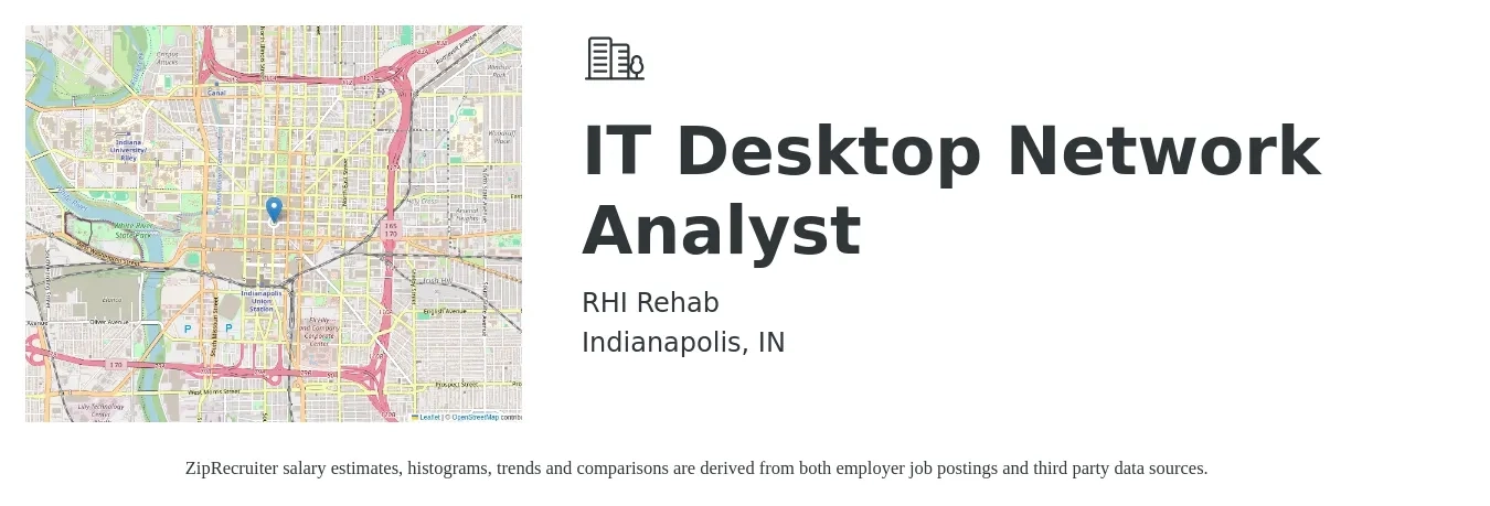 RHI Rehab job posting for a IT Desktop Network Analyst in Indianapolis, IN with a salary of $22 to $30 Hourly with a map of Indianapolis location.