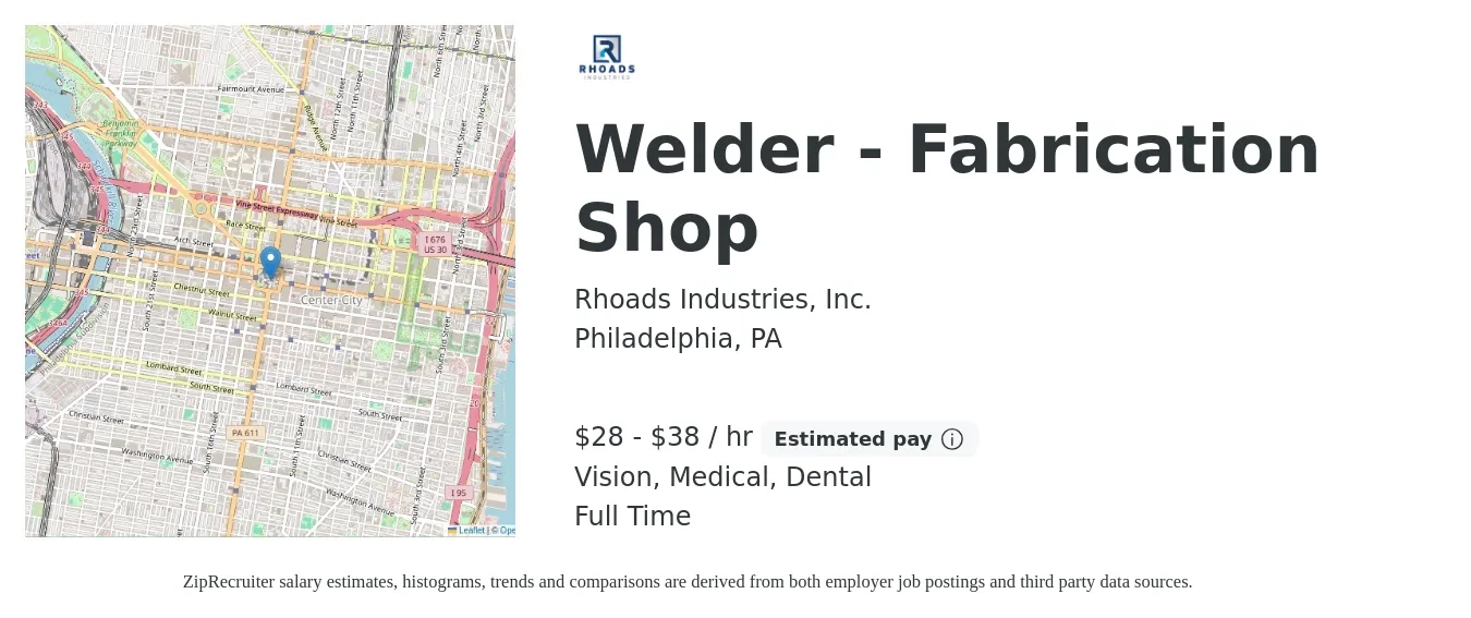 Rhoads Industries, Inc. job posting for a Welder - Fabrication Shop in Philadelphia, PA with a salary of $30 to $40 Hourly and benefits including vision, dental, life_insurance, medical, and retirement with a map of Philadelphia location.
