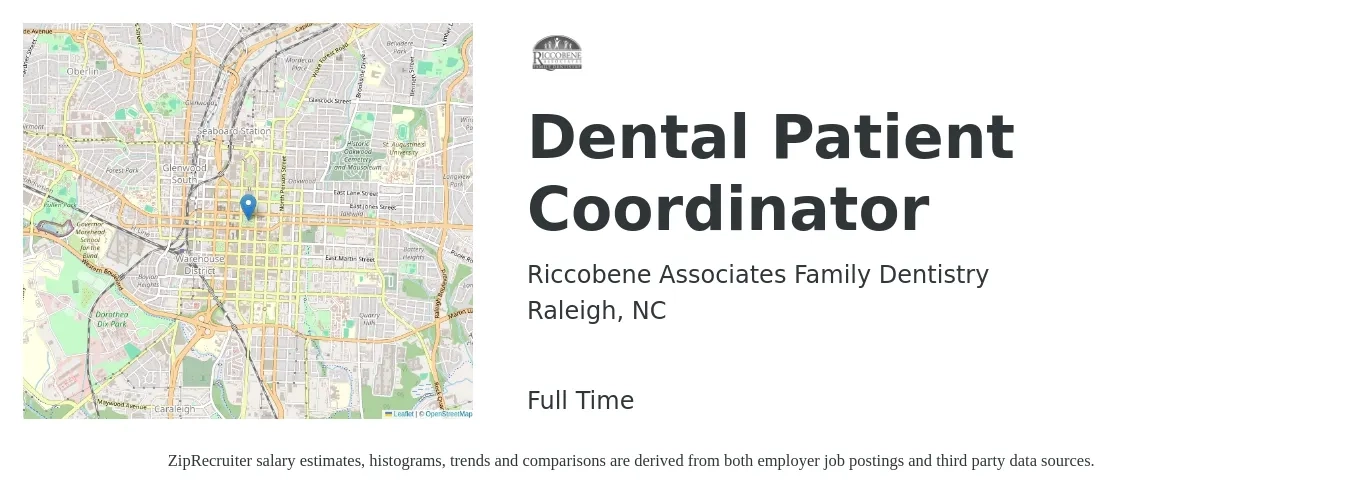 Riccobene Associates Family Dentistry job posting for a Dental Patient Coordinator in Raleigh, NC with a salary of $18 to $22 Hourly with a map of Raleigh location.