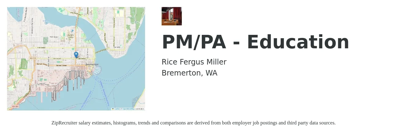 Rice Fergus Miller job posting for a PM/PA - Education in Bremerton, WA with a salary of $66,443 to $99,664 Yearly with a map of Bremerton location.