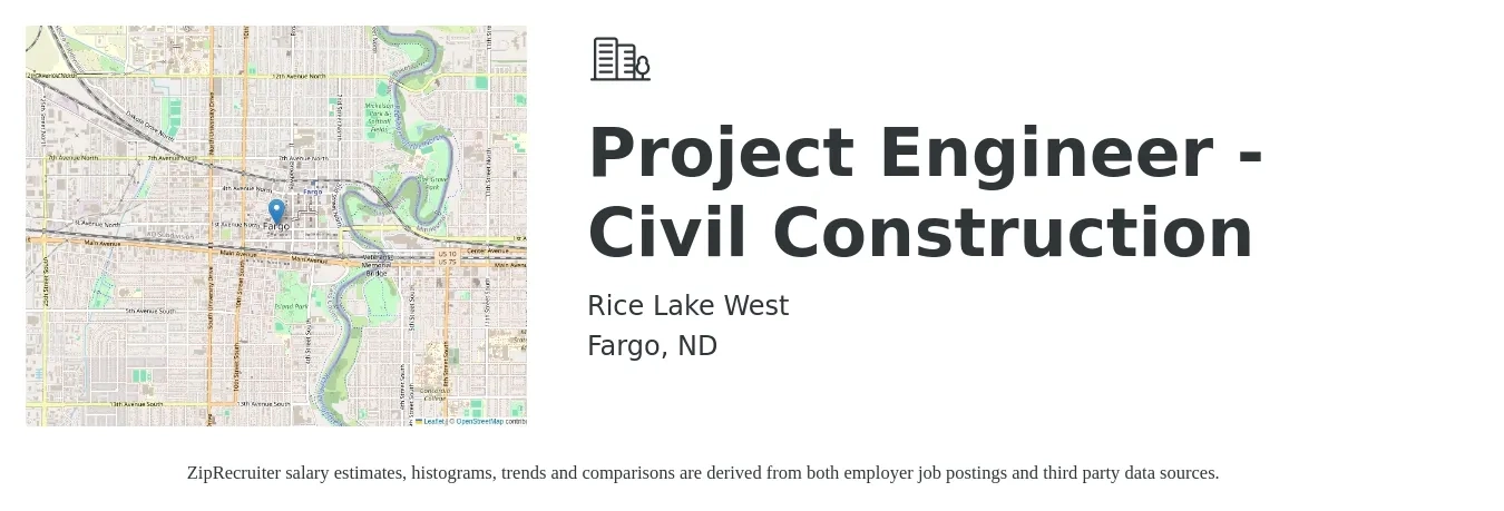 Rice Lake West job posting for a Project Engineer - Civil Construction in Fargo, ND with a salary of $70,000 Yearly with a map of Fargo location.