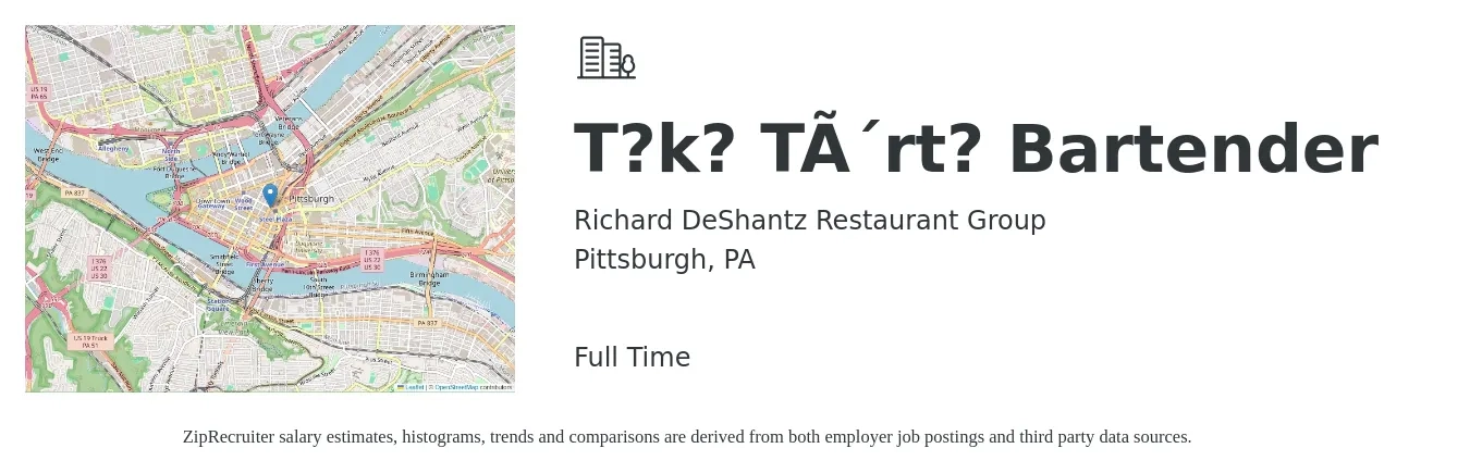 Richard DeShantz Restaurant Group job posting for a Tȁkō Tôrtȁ Bartender in Pittsburgh, PA with a salary of $3 Hourly with a map of Pittsburgh location.