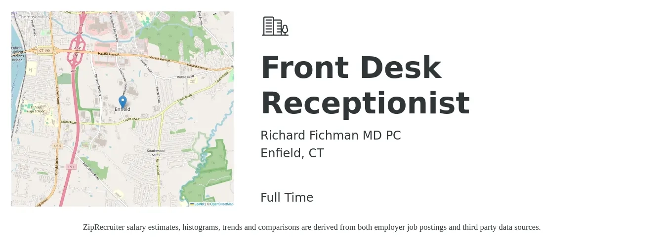 Richard Fichman MD PC job posting for a Front Desk Receptionist in Enfield, CT with a salary of $15 to $20 Hourly with a map of Enfield location.
