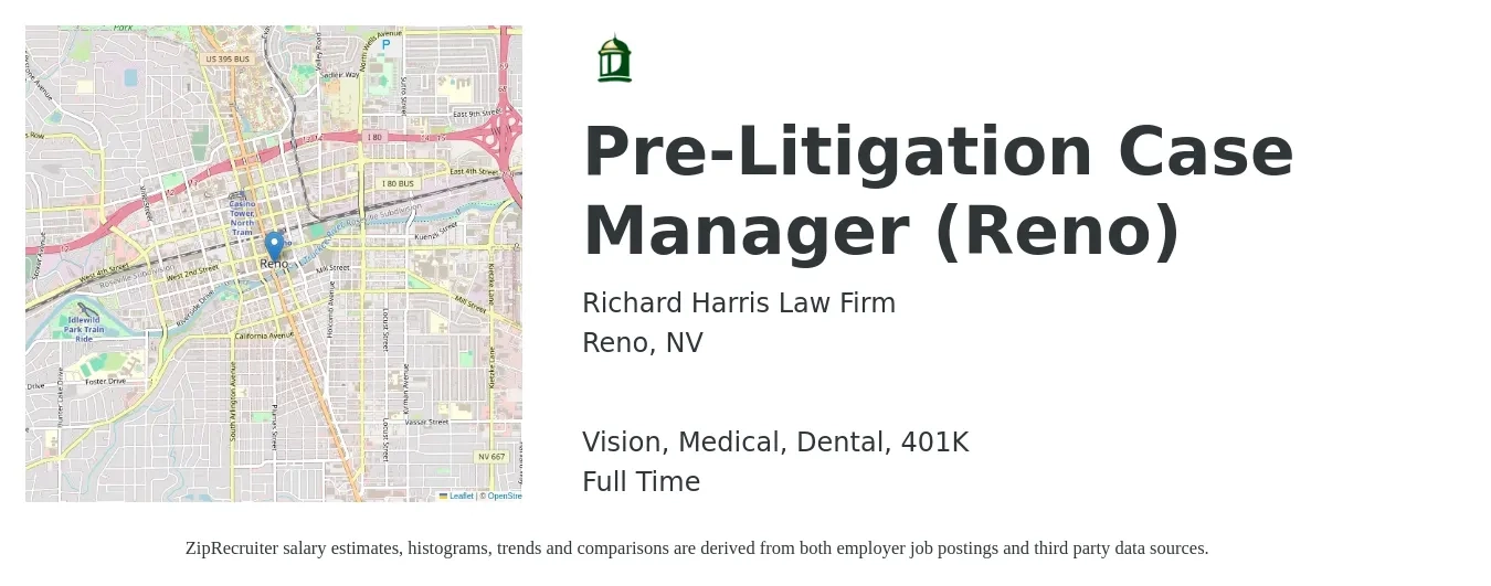 Richard Harris Law Firm job posting for a Pre-Litigation Case Manager (Reno) in Reno, NV with a salary of $51,800 to $72,800 Yearly and benefits including dental, life_insurance, medical, vision, and 401k with a map of Reno location.