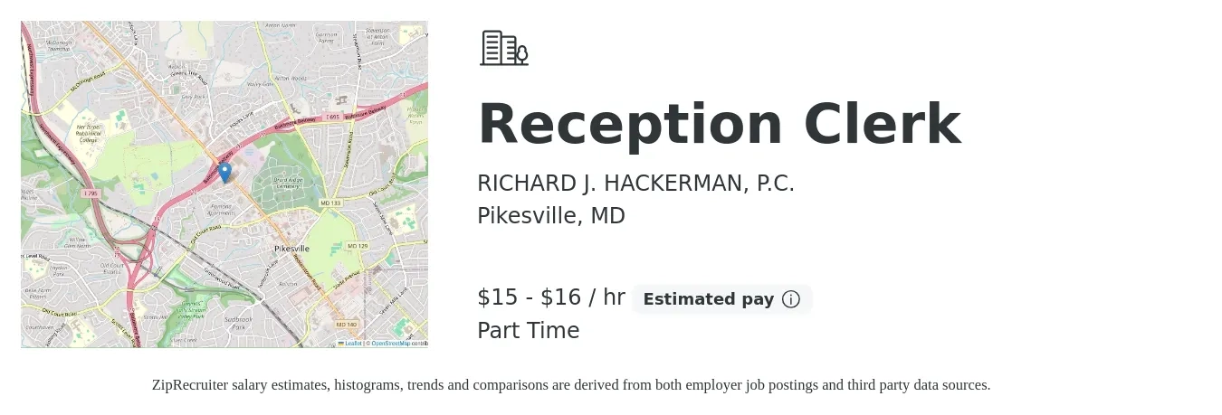 RICHARD J. HACKERMAN, P.C. job posting for a Reception Clerk in Pikesville, MD with a salary of $16 to $17 Hourly with a map of Pikesville location.
