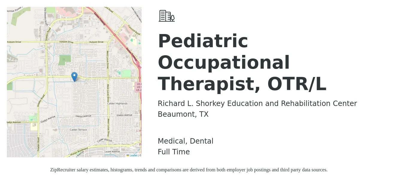 Richard L. Shorkey Education and Rehabilitation Center job posting for a Pediatric Occupational Therapist, OTR/L in Beaumont, TX with a salary of $38 to $51 Hourly and benefits including retirement, dental, life_insurance, and medical with a map of Beaumont location.