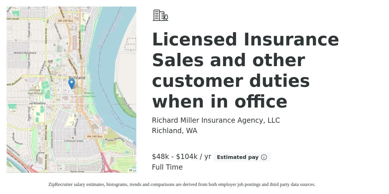 Richard Miller Insurance Agency, LLC job posting for a Licensed Insurance Sales and other customer duties when in office in Richland, WA with a salary of $48,000 to $104,000 Yearly with a map of Richland location.