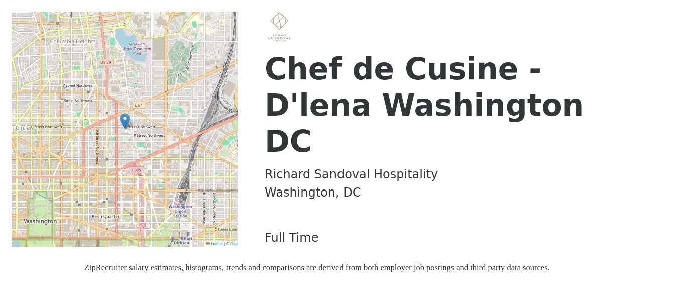 Richard Sandoval Hospitality job posting for a Chef de Cusine - D'lena Washington DC in Washington, DC with a salary of $75,300 to $103,100 Yearly with a map of Washington location.