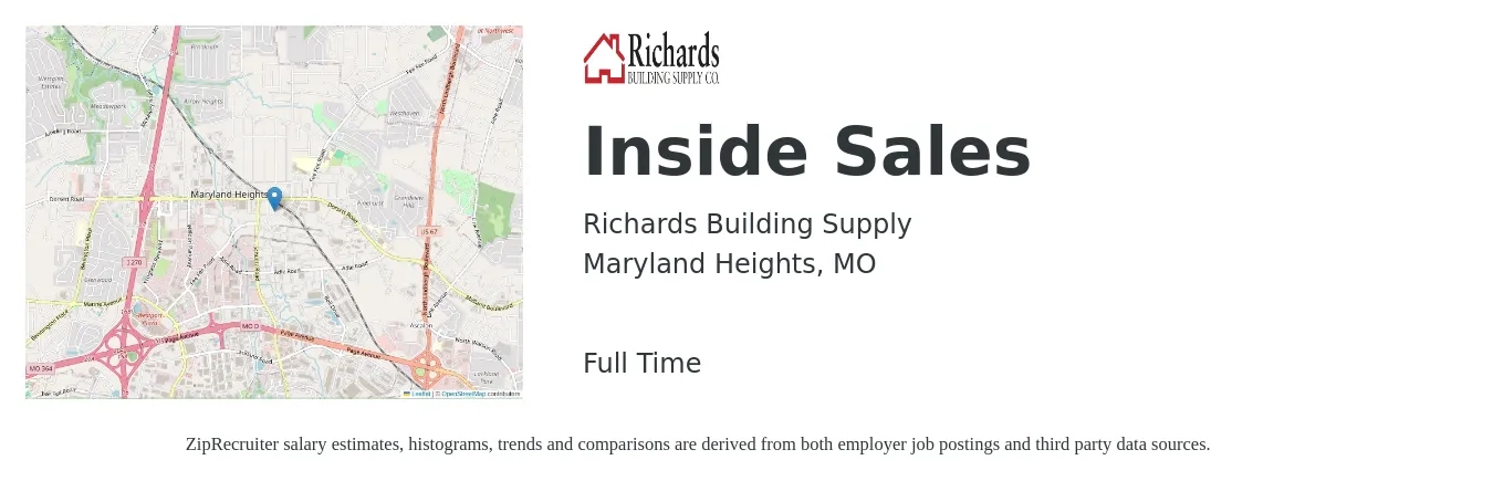 Richards Building Supply job posting for a Inside Sales in Maryland Heights, MO with a salary of $38,200 to $57,000 Yearly and benefits including dental, life_insurance, medical, retirement, and vision with a map of Maryland Heights location.