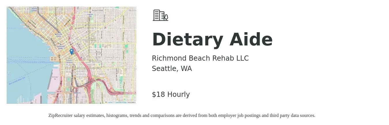 Richmond Beach Rehab LLC job posting for a Dietary Aide in Seattle, WA with a salary of $19 Hourly with a map of Seattle location.