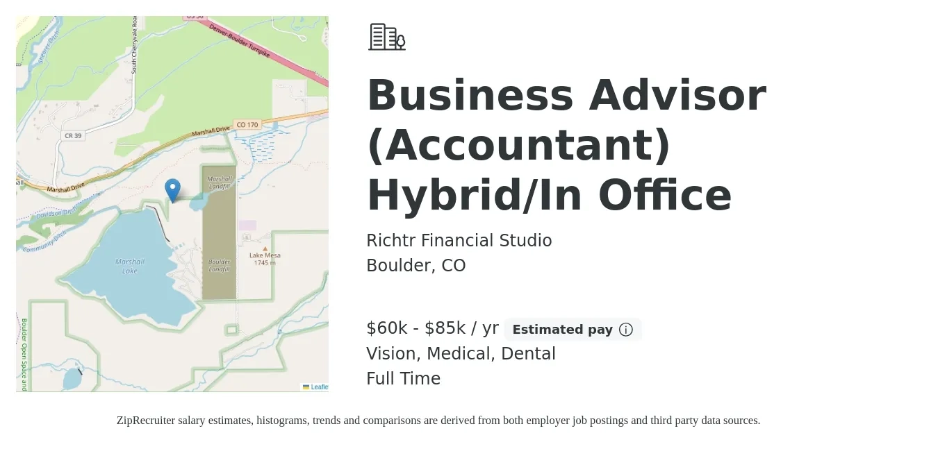 Richtr Financial Studio job posting for a Business Advisor (Accountant) Hybrid/In Office in Boulder, CO with a salary of $60,000 to $85,000 Yearly and benefits including vision, dental, life_insurance, medical, and retirement with a map of Boulder location.