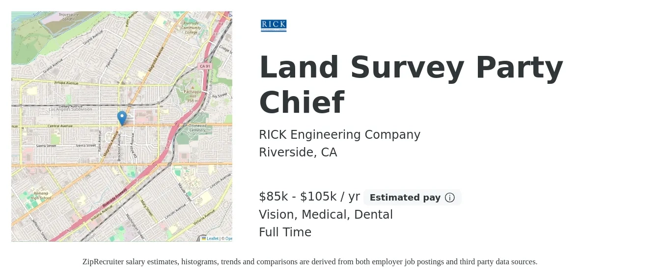 RICK Engineering Company job posting for a Land Survey Party Chief in Riverside, CA with a salary of $85,000 to $105,000 Yearly and benefits including dental, life_insurance, medical, retirement, and vision with a map of Riverside location.
