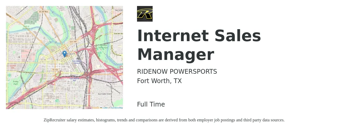 RIDENOW POWERSPORTS job posting for a Internet Sales Manager in Fort Worth, TX with a salary of $17 to $41 Hourly with a map of Fort Worth location.