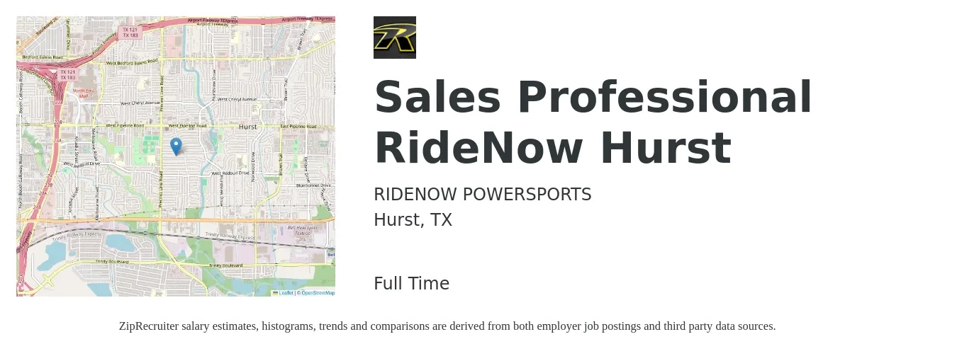 RIDENOW POWERSPORTS job posting for a Sales Professional RideNow Hurst in Hurst, TX with a salary of $46,900 to $85,400 Yearly with a map of Hurst location.