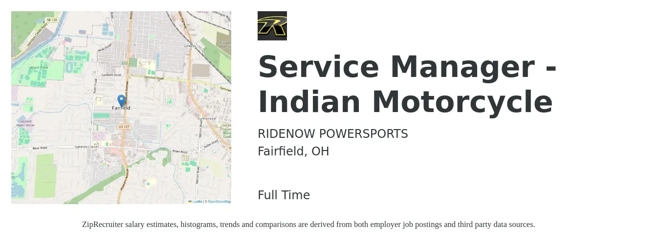 RIDENOW POWERSPORTS job posting for a Service Manager - Indian Motorcycle in Fairfield, OH with a salary of $49,000 to $75,800 Yearly with a map of Fairfield location.