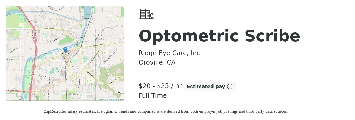 Ridge Eye Care, Inc job posting for a Optometric Scribe in Oroville, CA with a salary of $21 to $27 Hourly with a map of Oroville location.