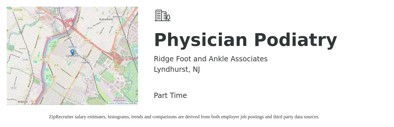 Ridge Foot and Ankle Associates job posting for a Physician Podiatry in Lyndhurst, NJ with a salary of $117,600 to $178,200 Yearly and benefits including pto with a map of Lyndhurst location.