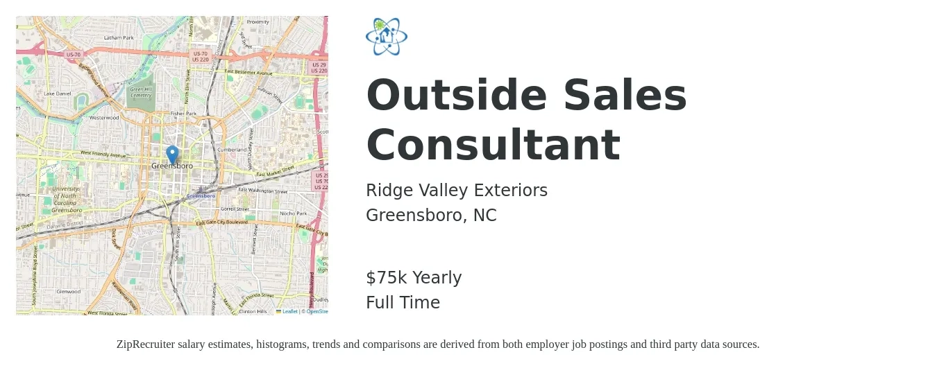 Ridge Valley Exteriors job posting for a Outside Sales Consultant in Greensboro, NC with a salary of $75,000 Yearly with a map of Greensboro location.