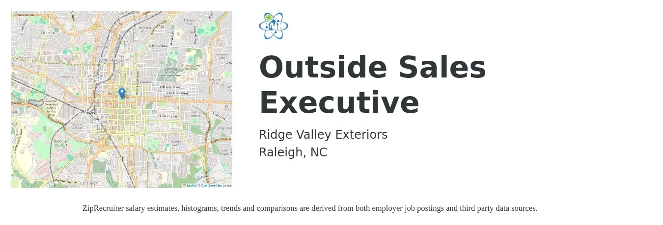 Ridge Valley Exteriors job posting for a Outside Sales Executive in Raleigh, NC with a salary of $75,000 Yearly with a map of Raleigh location.