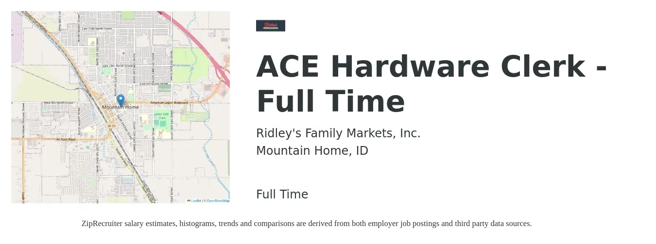 Ridley's Family Markets, Inc. job posting for a ACE Hardware Clerk - Full Time in Mountain Home, ID with a salary of $14 to $18 Hourly with a map of Mountain Home location.