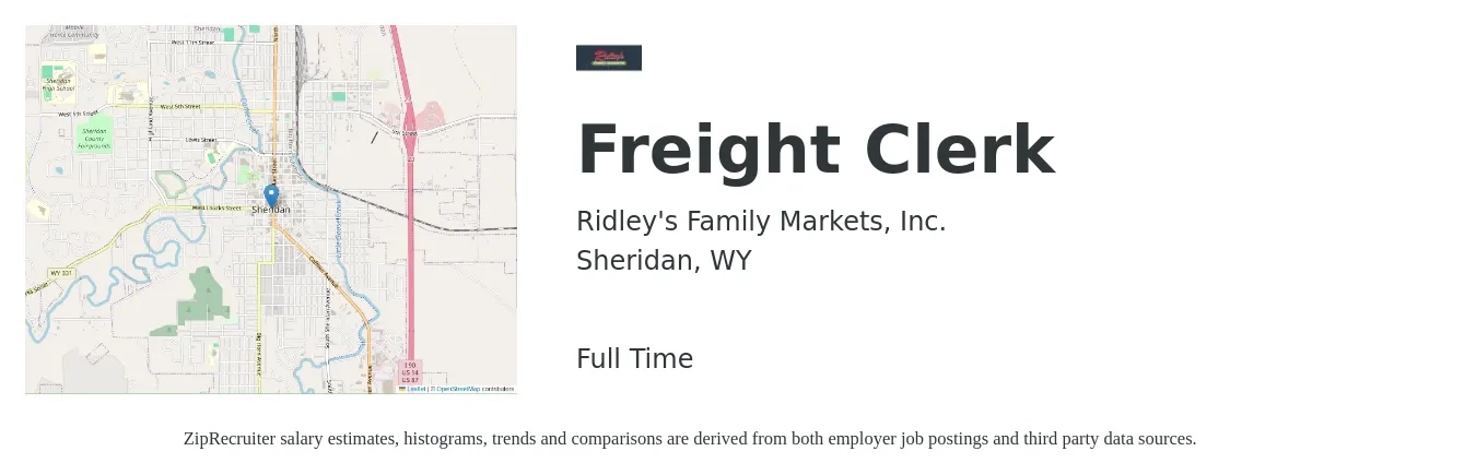 Ridley's Family Markets, Inc. job posting for a Freight Clerk in Sheridan, WY with a salary of $17 to $20 Hourly with a map of Sheridan location.