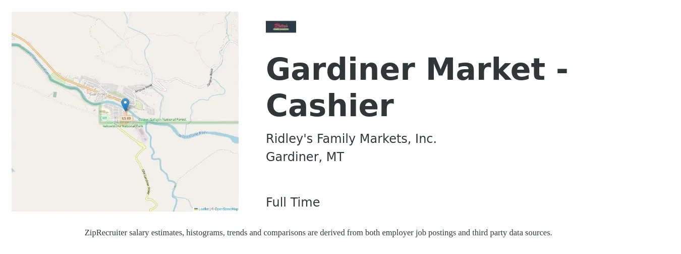 Ridley's Family Markets, Inc. job posting for a Gardiner Market - Cashier in Gardiner, MT with a salary of $13 to $18 Hourly with a map of Gardiner location.