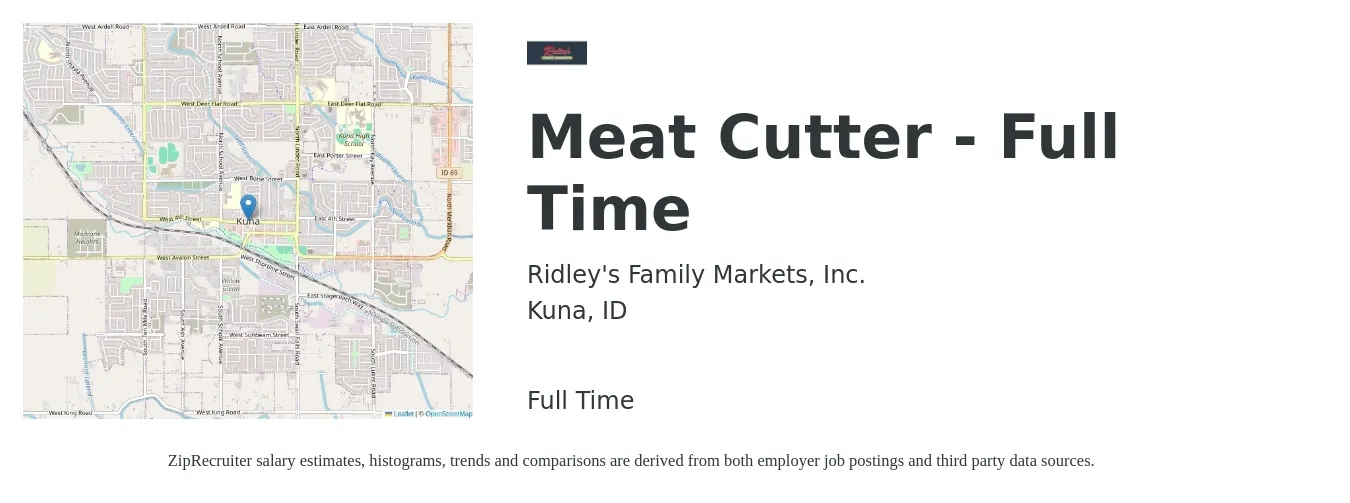 Ridley's Family Markets, Inc. job posting for a Meat Cutter - Full Time in Kuna, ID with a salary of $14 to $19 Hourly with a map of Kuna location.