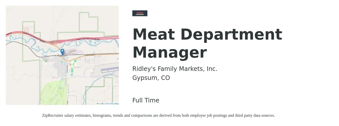 Ridley's Family Markets, Inc. job posting for a Meat Department Manager in Gypsum, CO with a salary of $43,200 Yearly with a map of Gypsum location.