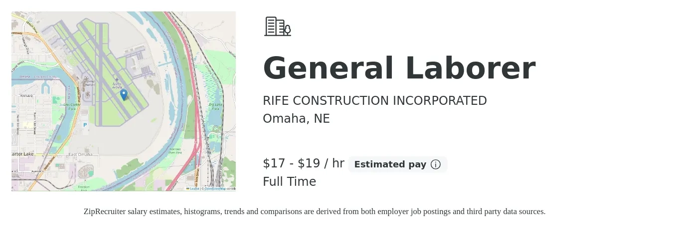 RIFE CONSTRUCTION INCORPORATED job posting for a General Laborer in Omaha, NE with a salary of $18 to $20 Hourly with a map of Omaha location.