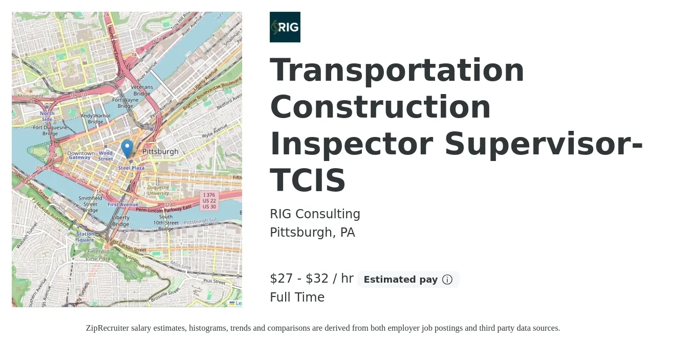 RIG Consulting job posting for a Transportation Construction Inspector Supervisor- TCIS in Pittsburgh, PA with a salary of $29 to $34 Hourly with a map of Pittsburgh location.