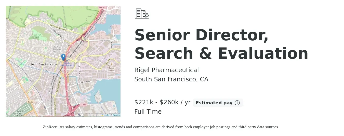 Rigel Pharmaceutical job posting for a Senior Director, Search & Evaluation in South San Francisco, CA with a salary of $221,000 to $260,000 Yearly with a map of South San Francisco location.