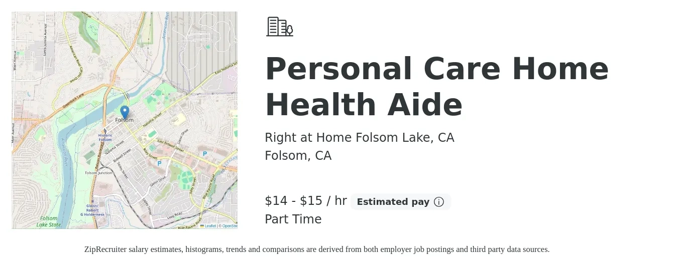 Right at Home Folsom Lake, CA job posting for a Personal Care Home Health Aide in Folsom, CA with a salary of $16 to $16 Hourly with a map of Folsom location.