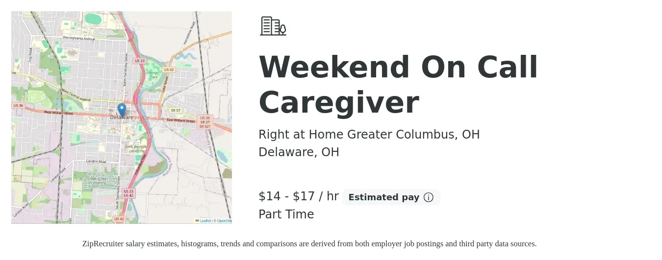 Right at Home Greater Columbus, OH job posting for a Weekend On Call Caregiver in Delaware, OH with a salary of $15 to $18 Hourly with a map of Delaware location.