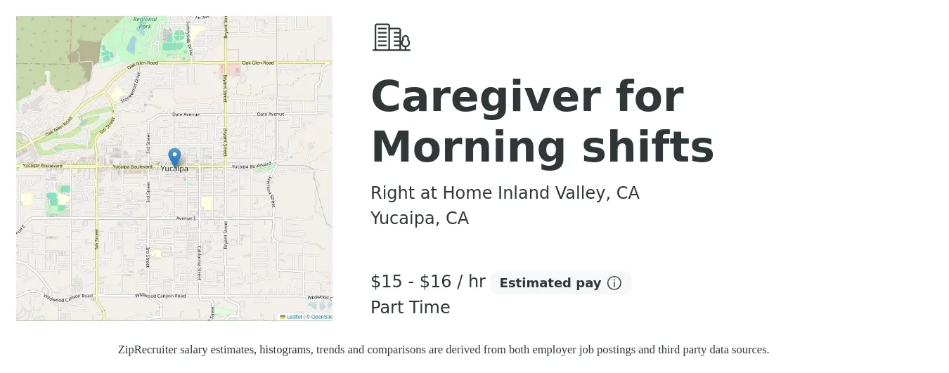 Right at Home Inland Valley, CA job posting for a Caregiver for Morning shifts in Yucaipa, CA with a salary of $16 to $17 Hourly with a map of Yucaipa location.