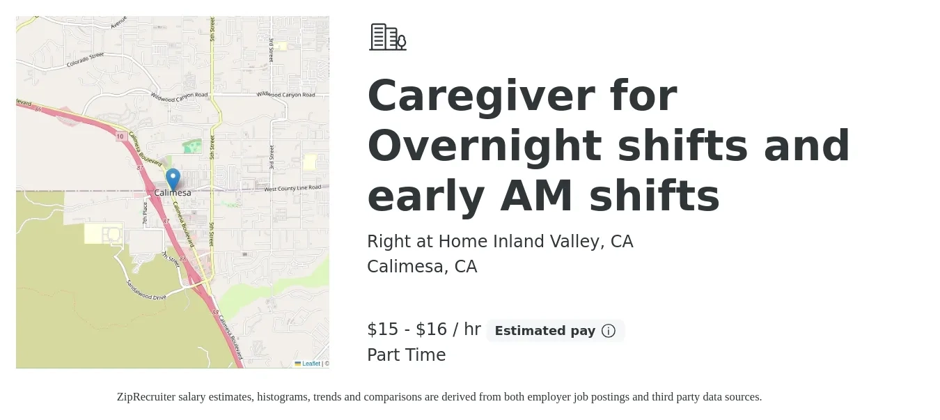 Right at Home Inland Valley, CA job posting for a Caregiver for Overnight shifts and early AM shifts in Calimesa, CA with a salary of $16 to $17 Hourly with a map of Calimesa location.