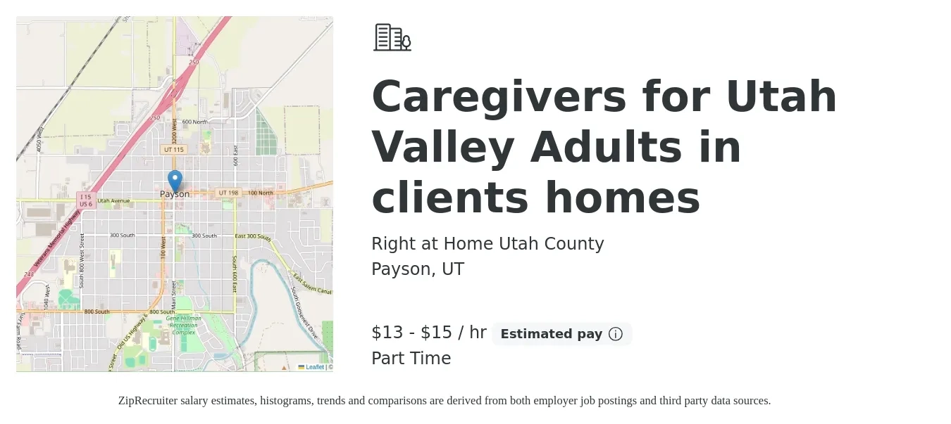 Right at Home Utah County job posting for a Caregivers for Utah Valley Adults in clients homes in Payson, UT with a salary of $14 to $16 Hourly with a map of Payson location.