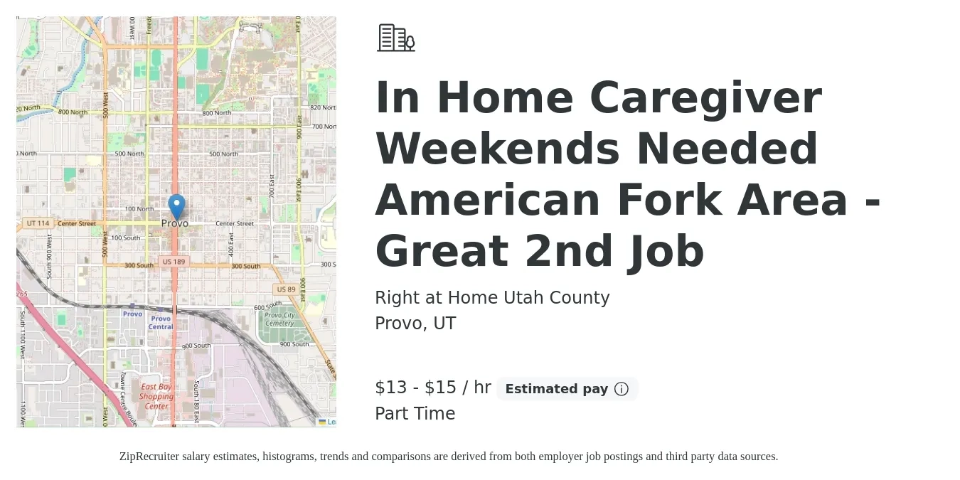 Right at Home Utah County job posting for a In Home Caregiver Weekends Needed American Fork Area - Great 2nd Job in Provo, UT with a salary of $14 to $16 Hourly with a map of Provo location.