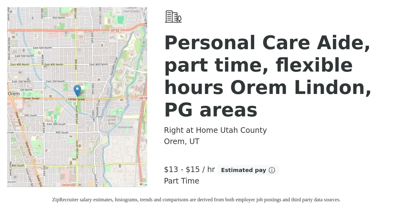 Right at Home Utah County job posting for a Personal Care Aide, part time, flexible hours Orem Lindon, PG areas in Orem, UT with a salary of $14 to $16 Hourly with a map of Orem location.