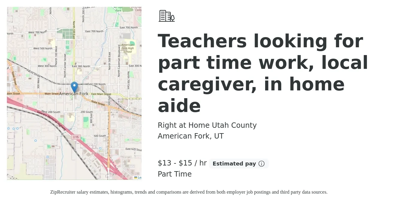 Right at Home Utah County job posting for a Teachers looking for part time work, local caregiver, in home aide in American Fork, UT with a salary of $14 to $16 Hourly with a map of American Fork location.