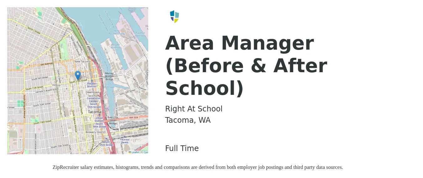 Right At School job posting for a Area Manager (Before & After School) in Tacoma, WA with a salary of $67,000 to $73,000 Yearly with a map of Tacoma location.