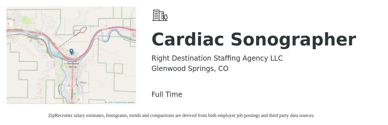 Right Destination Staffing Agency LLC job posting for a Cardiac Sonographer in Glenwood Springs, CO with a salary of $34 to $54 Hourly with a map of Glenwood Springs location.