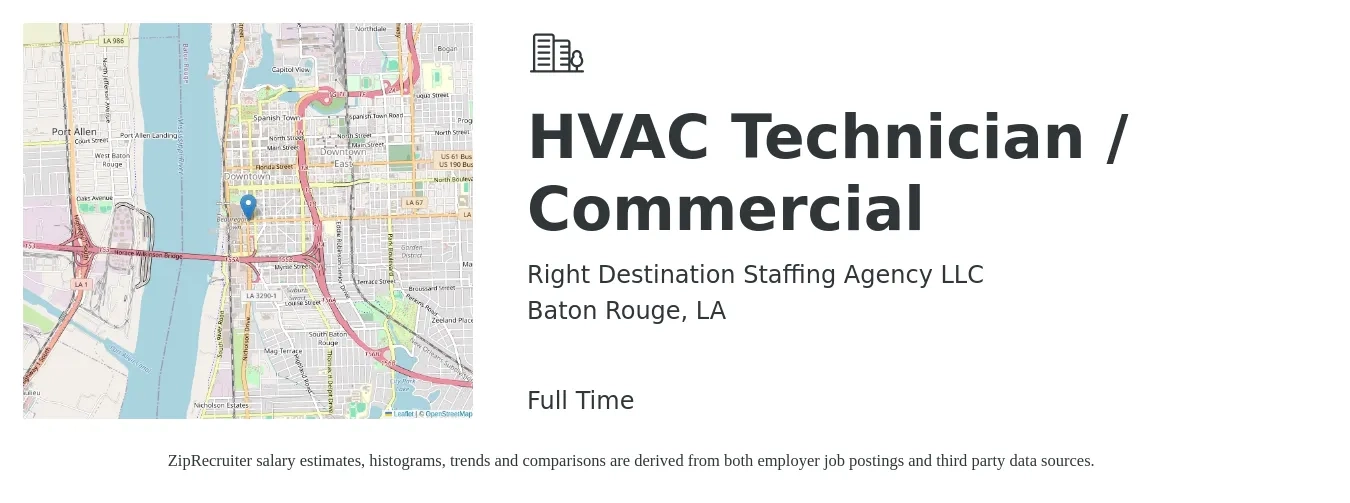 Right Destination Staffing Agency LLC job posting for a HVAC Technician / Commercial in Baton Rouge, LA with a salary of $65,000 to $68,000 Yearly with a map of Baton Rouge location.