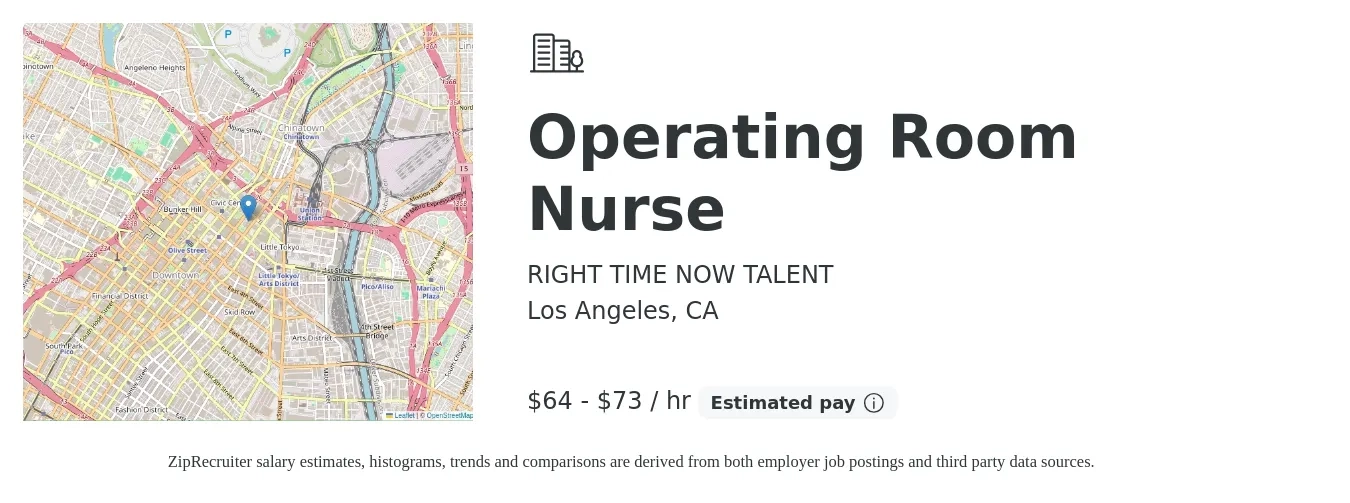 RIGHT TIME NOW TALENT job posting for a Operating Room Nurse in Los Angeles, CA with a salary of $67 to $77 Hourly with a map of Los Angeles location.