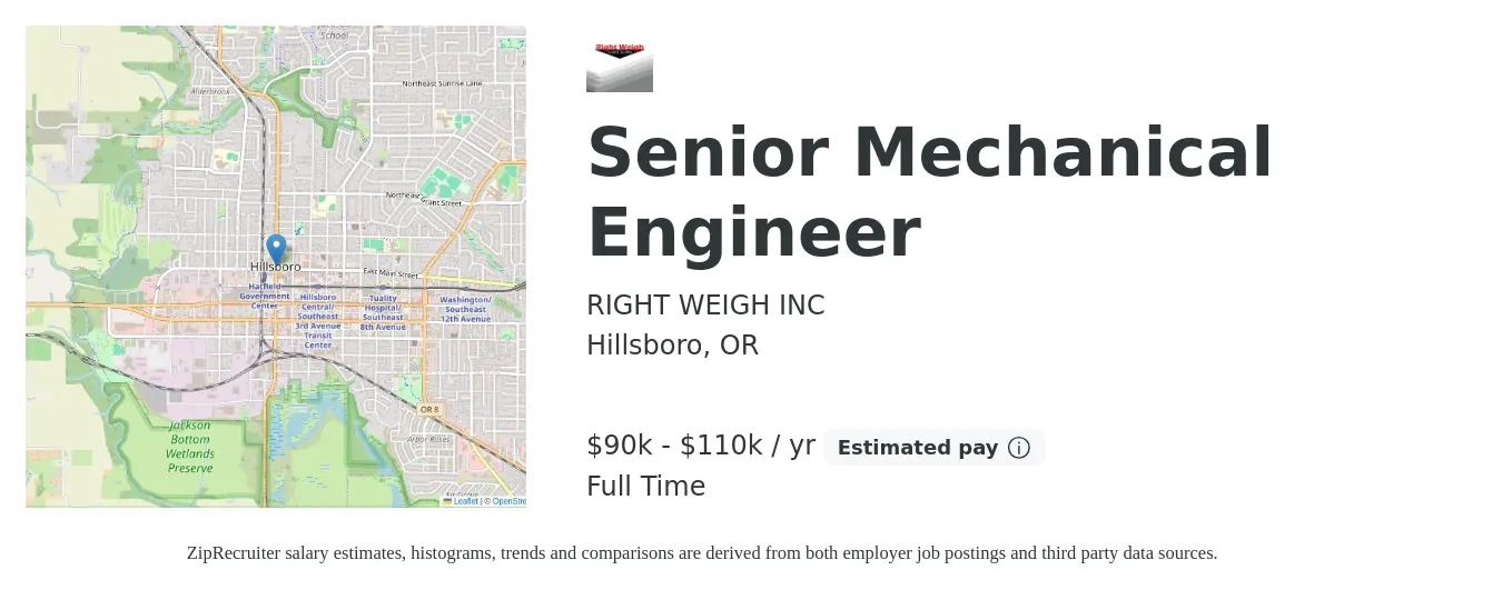 RIGHT WEIGH INC job posting for a Senior Mechanical Engineer in Hillsboro, OR with a salary of $90,000 to $110,000 Yearly with a map of Hillsboro location.