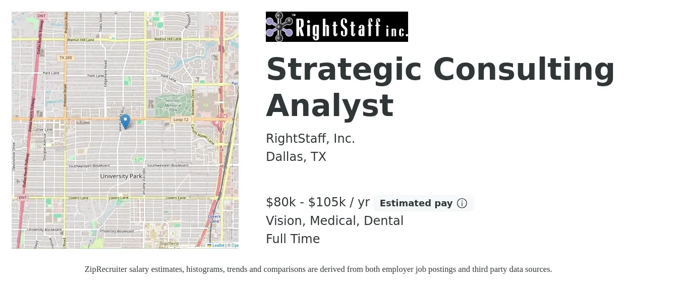 RightStaff, Inc. job posting for a Strategic Consulting Analyst in Dallas, TX with a salary of $80,000 to $105,000 Yearly and benefits including dental, life_insurance, medical, pto, retirement, and vision with a map of Dallas location.