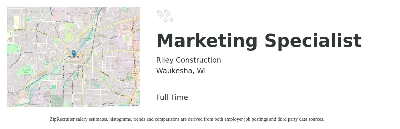 Riley Construction job posting for a Marketing Specialist in Waukesha, WI with a salary of $47,500 to $70,100 Yearly with a map of Waukesha location.