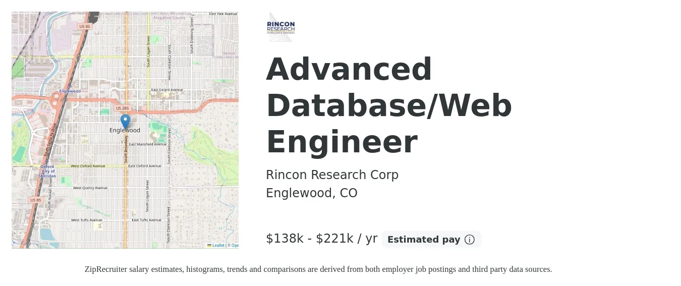 Rincon Research Corp job posting for a Advanced Database/Web Engineer in Englewood, CO with a salary of $138,000 to $221,000 Yearly with a map of Englewood location.
