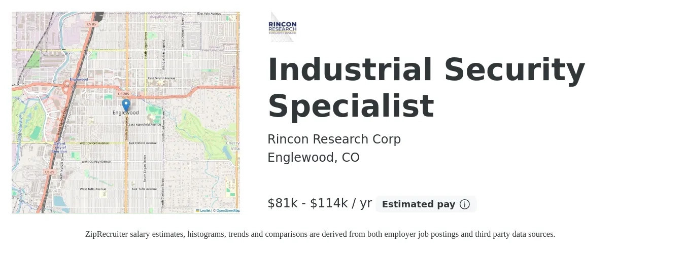 Rincon Research Corp job posting for a Industrial Security Specialist in Englewood, CO with a salary of $81,000 to $114,000 Yearly with a map of Englewood location.